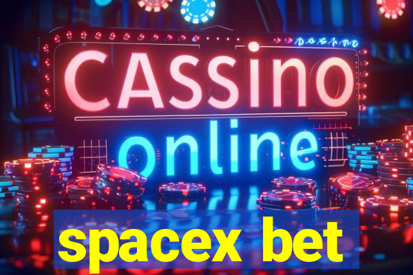 spacex bet